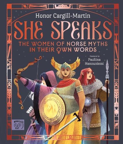 She Speaks: The Women of Norse Myths in their Own Words by Ho... - 9781917044813