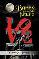 Garry A. Johnson | Barry Lawson's Future | Taschenbuch | Englisch (2013)
