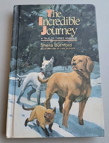 The Incredible Journey by Sheila Burnford 1961 Vintage Hardcover Illustrated
