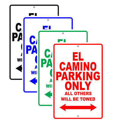 EL Camino Parking Only Others Towed Man Cave Novelty Garage Aluminum ...