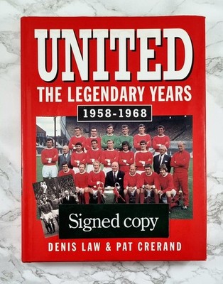 United: The Legendary Years - SIGNED by Denis Law - Water Damaged