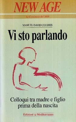 Vi sto parlando. Colloqui tra madre e figlio prima della nascita COUDRIS