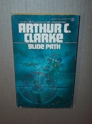 Glide Path by arthur c clarke Signet Books 1973