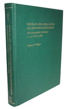 Insular and Anglo-Saxon Illuminated Manuscripts: An Iconographic Catalogue 1986