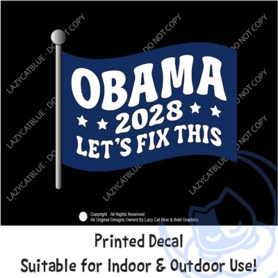 Obama 2028 Decal Sticker Lets Fix This Flag Yes We Can Anti MAGA Trump Wave