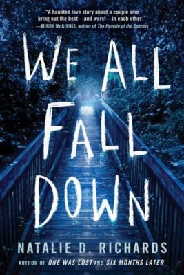 We All Fall Down, Richards, Natalie D.,