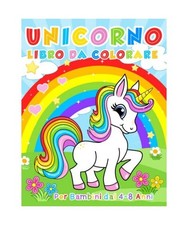 Unicorno Libro da Colorare: Per Bambini dai 4-8 Anni, Kim, Libro da Colorare
