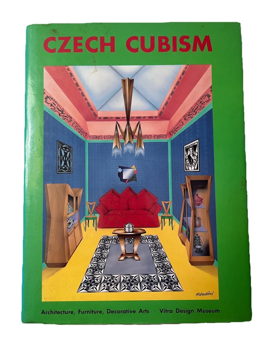Czech Cubism: Architecture, Furniture, Decorative Arts, 1910-1925