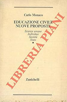 Educazione civile e nuove proposte. Scienze umane. Individuo. Societa'