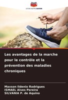 Les Avantages De La Marche Pour Le ContrôLe Et La PréVention Des Maladies...