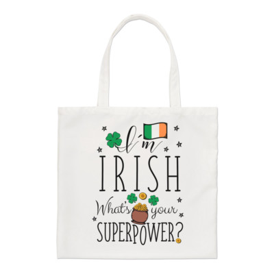 I'm Irish What's Your Superpower Flagge normale Tragetasche Irland lustig