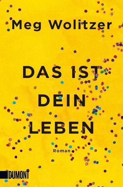 Thumbnail - Das Ist Dein Leben | Meg Wolitzer | 2021 | Deutsch | This Is Your Life
