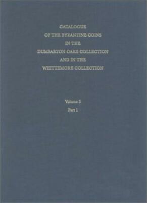 Catalogue of Byzantine Coins: v. 5: Michael VII, Grierson Hardcover+=