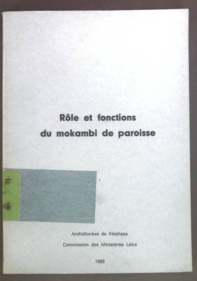 Role et fonctions du mokambi de paroisse. Archidiocese de Kinshasa Commission de