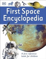 Dk - First Space Encyclopedia A First Reference Book For Children - - G245Z
