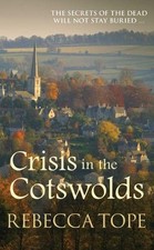 Crisis in the Cotswolds (Cotswold Mysteries) by Rebecca Tope Book The Cheap Fast