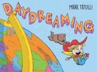 Daydreaming by Mark Tatulli (Hardback, 2016)