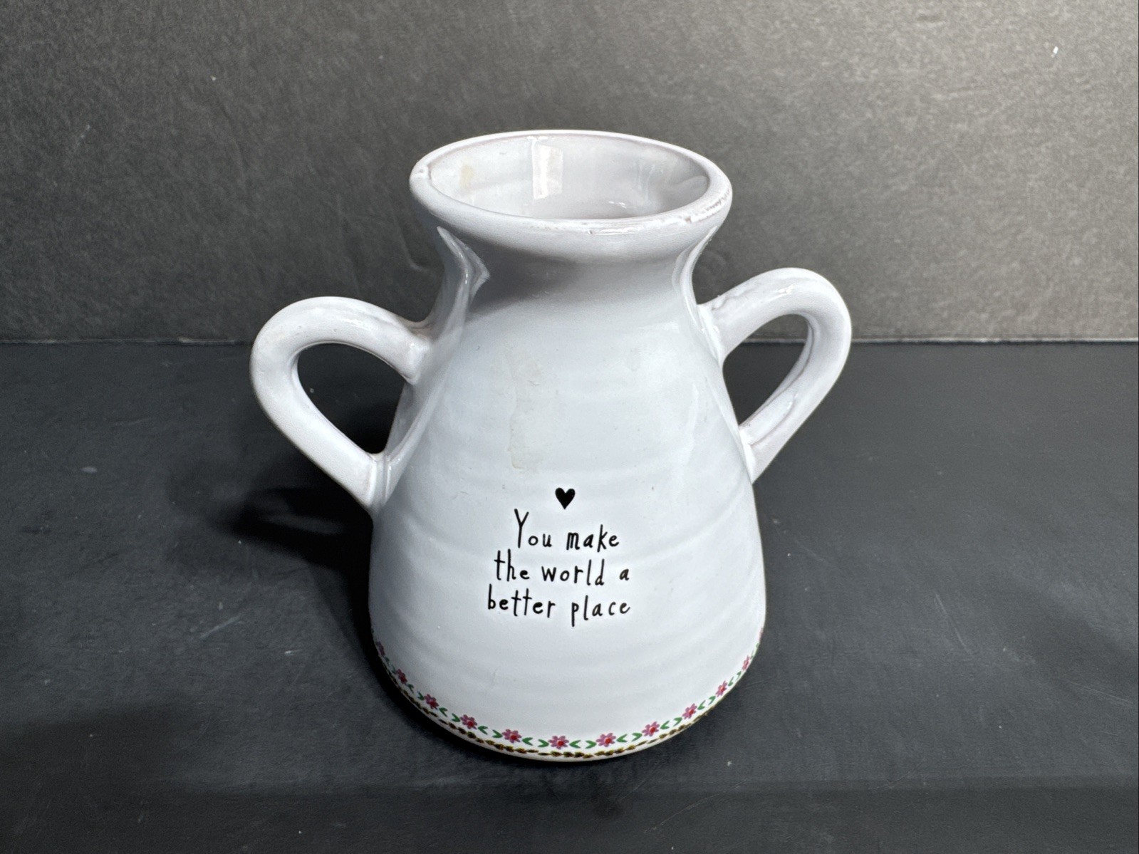 Natural Life Artisan Bud 2-Handle Mini Vase “You make the world a better place”