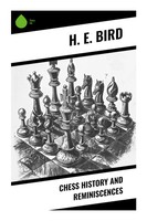 Chess History And Reminiscences H. E. Bird Taschenbuch Englisch 2023 Sharp Ink