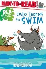 Oslo Learns to Swim : Ready-To-Read Level 1 Hardcover Doug Cushma