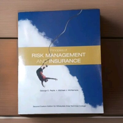 Principles of Risk Management and Insurance George Rejda 2nd Custom Edition MATC