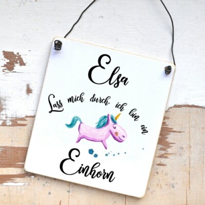 Stallschild mit Wunschname + Spruch Lass mich durch, ich bin ein Einhorn