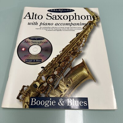 Solo Plus Ser.: Solo Plus : Boogie and Blues for Alto Saxaphone with Piano...