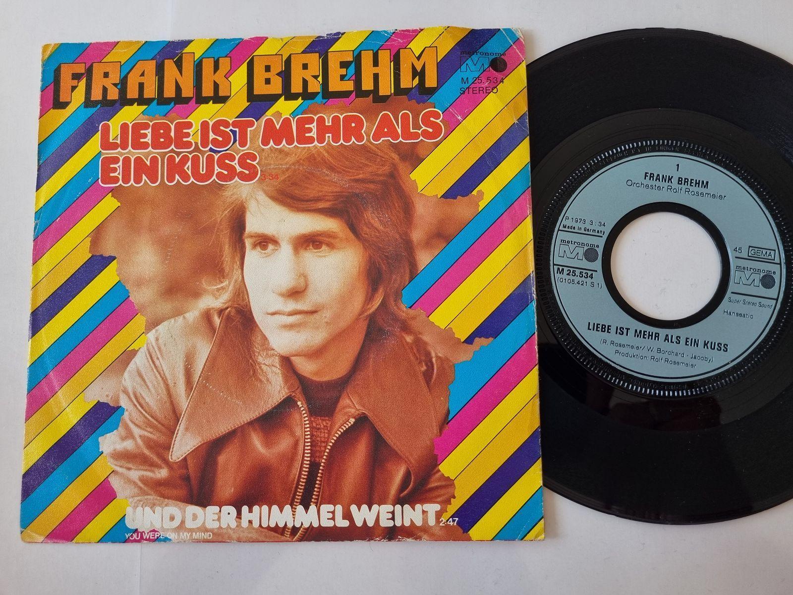 7"" Single Frank Brehm - Liebe ist mehr als ein Kuss Vinyl Germany