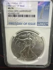 2016 - Silver American Eagle - NGC MS 70 First Day of Issue 30th Anniversary