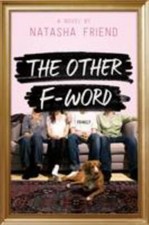 NEW The Other F-Word: A Novel 9781250144157 by Friend, Natasha