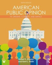 American Public Opinion: ... 9781138490703 by Erikson, Robert S., Tedin, Kent L.