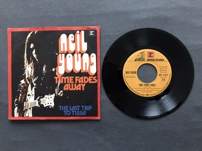 Neil Young - Time fades away (7'' Singles) 1973 REPRISE REP 14307