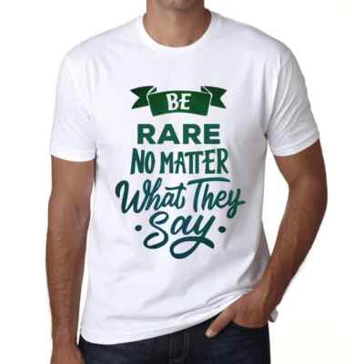 Herren Grafik T-Shirt Sei selten egal was sie sagen   Be Rare No Matter What