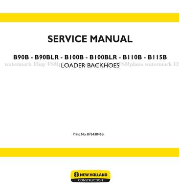 New Holland B90B B90BLR B100B B100BLR B110B, B115B Service Manual Priority Mail 