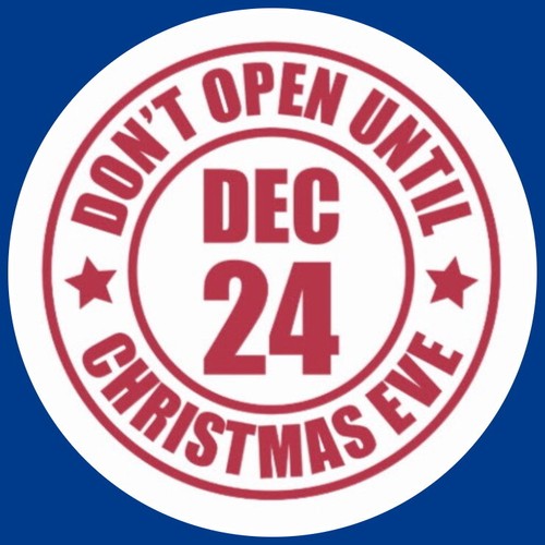 DO NOT OPEN UNTIL CHRISTMAS EVE 24TH DECEMBER NOVELTY STICKERS GIFT