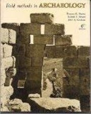 Field Methods in Archaeology Hardcover Thomas R. Hester