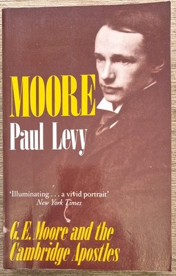 RARE SIGNED COPY! G.E. MOORE & CAMBRIDGE APOSTLES: PAUL LEVY 1989; EX & FREEPOST