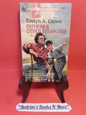 Fathers & Other Strangers Evelyn A Crowe 1995 Romance Paperback VERY GOOD