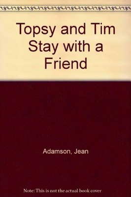 Topsy and Tim Stay with a Friend by Adamson, Gareth Paperback / softback Book