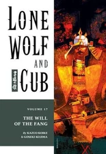 Lone Wolf and Cub Volume 17: The Will of the Fang by Kazuo Koike: Used