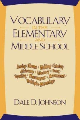 Vocabulary in the Elementary and Middle School