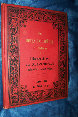 Das lustige alte Hamburg in Bilder Illustrationen zu Dr. Borcherdt antik buch