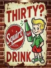 Retro TIN SIGN ICE COLD SQUIRT SODA POP - MAN CAVE OFFICE DEN WALL ADVERTISING on The Hot Collector