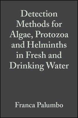 Detection Methods for Algae, Protozoa and Helminths in Fresh ... - 9780471899891