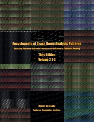 Vostokov - Encyclopedia of Crash Dump Analysis Patterns Volume 2 L-Z - X555z