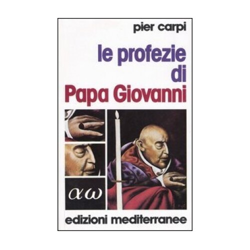 LIBRO LE PROFEZIE DI PAPA GIOVANNI PIER CARPI