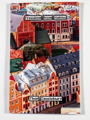 Freedom from Habits Thor Castlebury Self-Help Motivational Book Paperback New