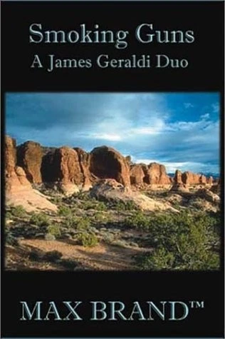 Smoking Guns: A James Geraldi Duo (Five Star First Edition Western Series) - Image 1 of 1