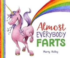 Marty Kelley Almost Everybody Farts (Hardback) Everybody Farts (UK IMPORT)