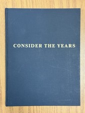 Consider the Years by Bertha Evangeline Rowe Witzeman SIGNED (HC 1981)